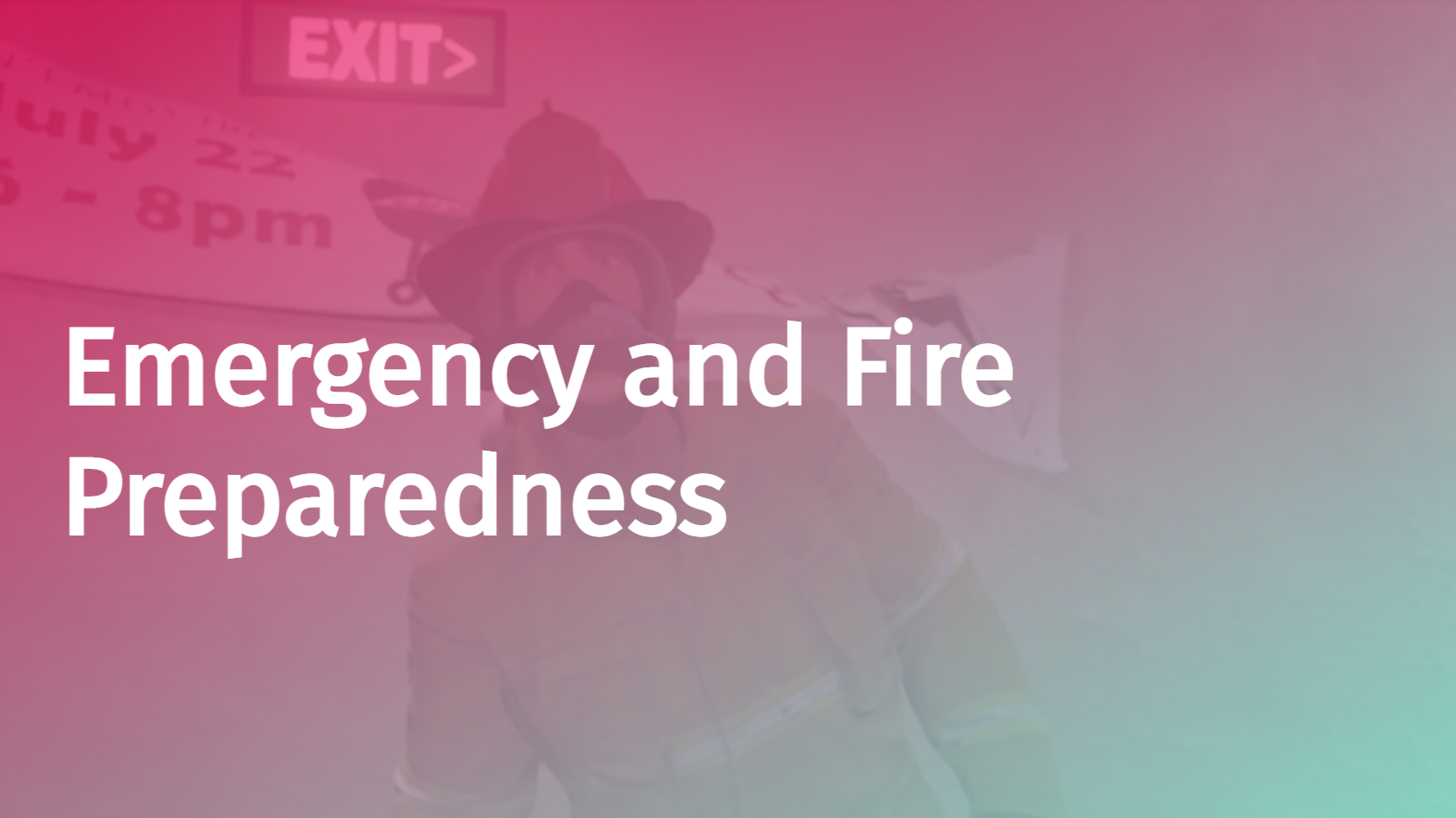 Emergency and Fire Preparedness