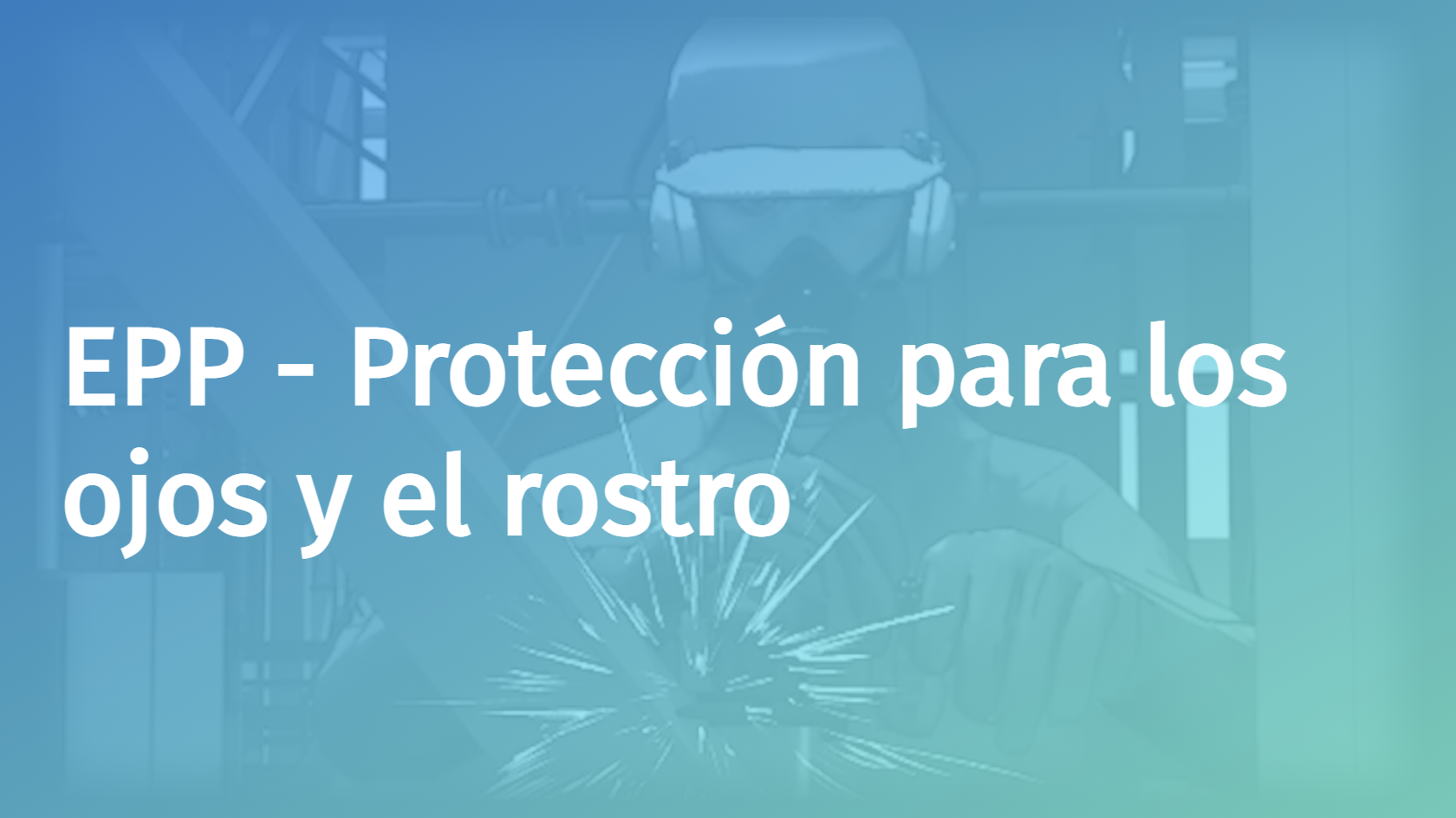 Spanish - PPE - Eye and Face Protection