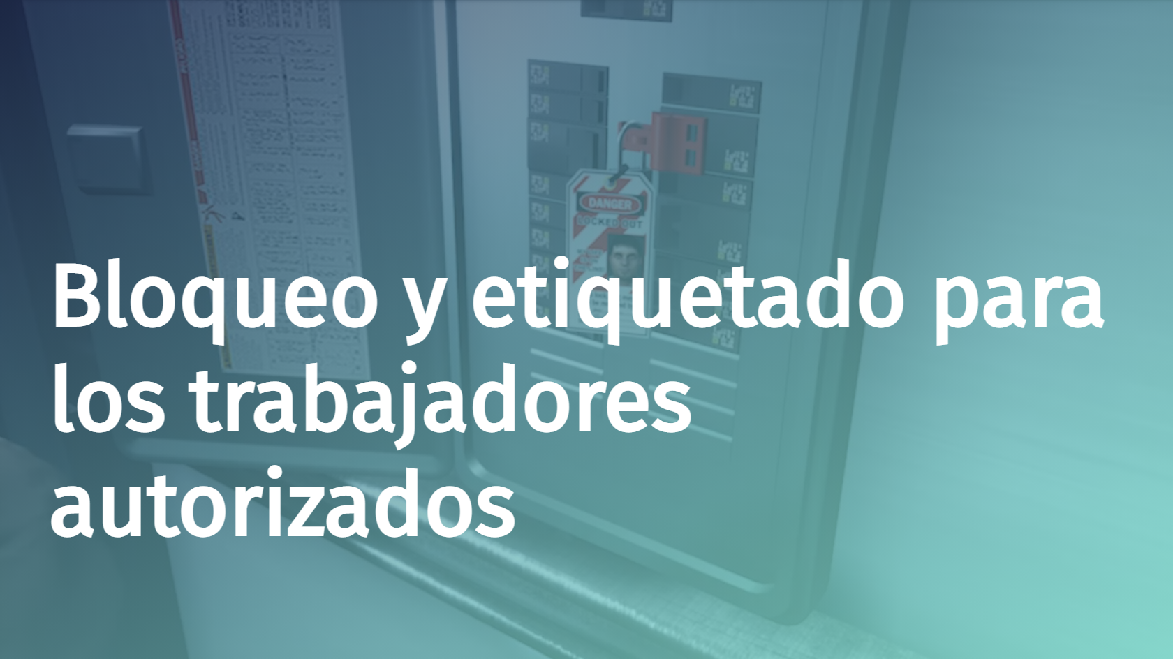 Spanish - Lockout Tagout for Authorized Workers