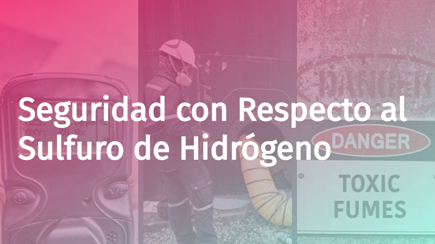 Spanish - Hydrogen Sulfide Safety
