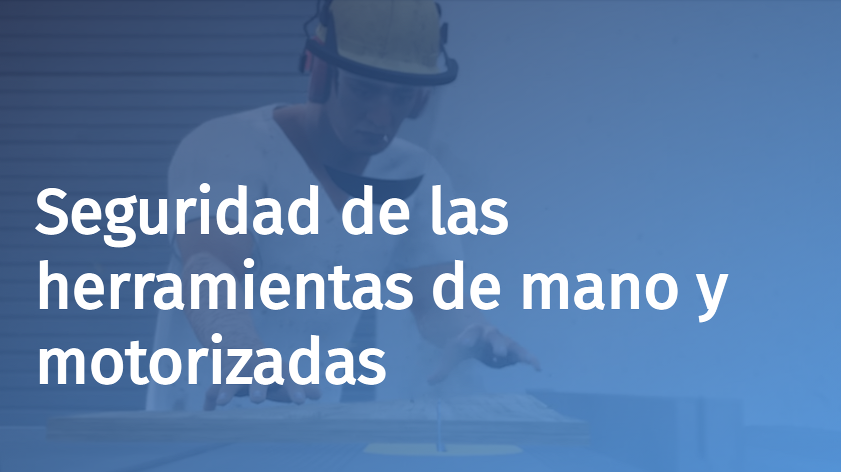 Spanish - Hand and Power Tool Safety