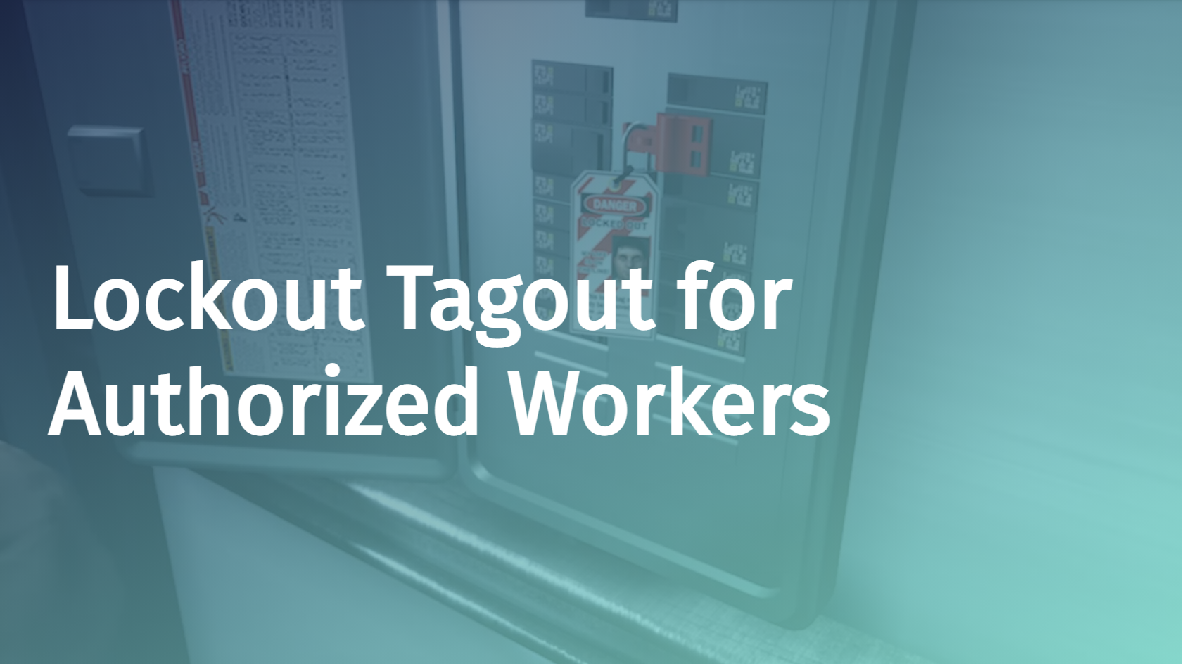 Lockout Tagout for Authorized Workers