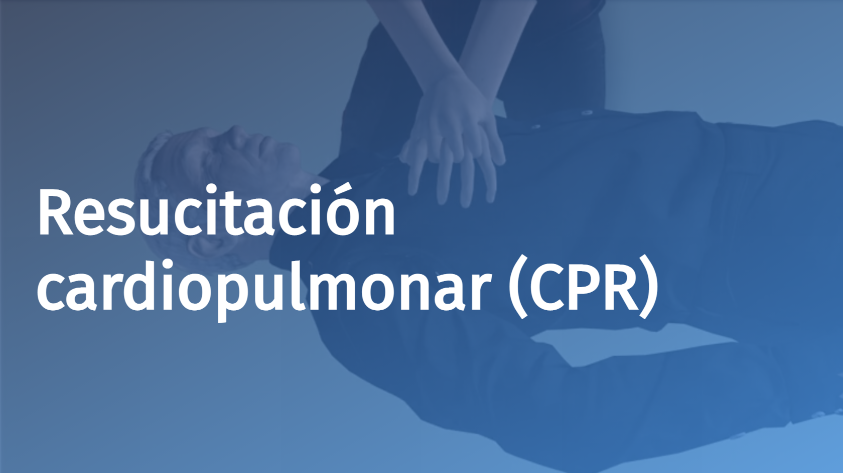 Spanish - Cardiopulmonary Resuscitation (CPR)