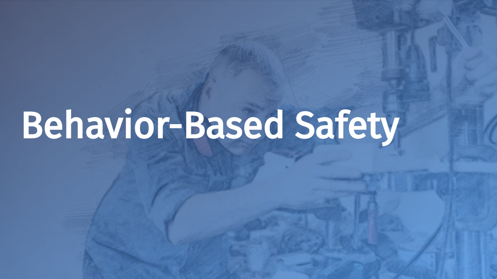 Behavior-Based Safety